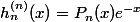 h_n^{(n)}(x) = P_n(x)e^{-x}